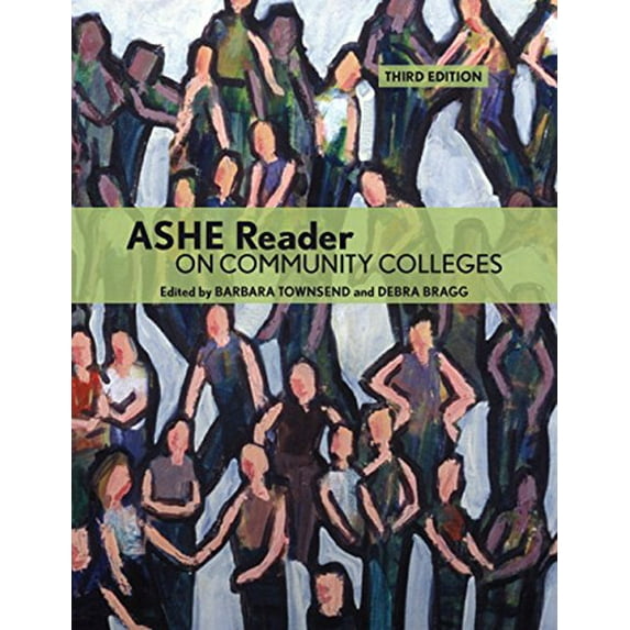 Pre-Owned ASHE Reader on Community Colleges (3rd Edition) (Paperback) 053610137X 9780536101372