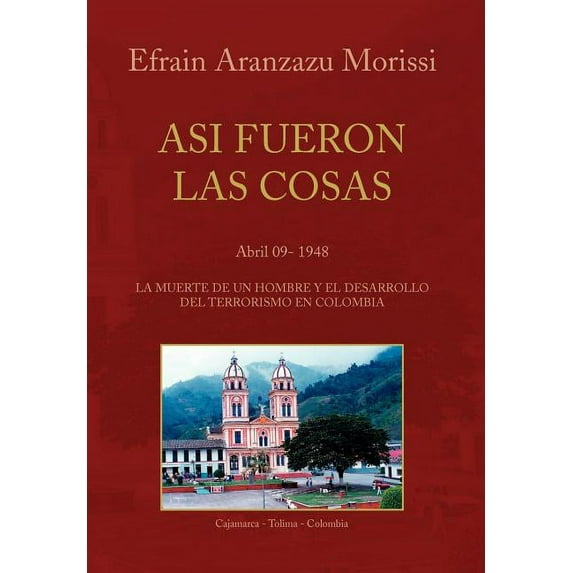 ASI FUERON LAS COSAS : Abril 09- 1948