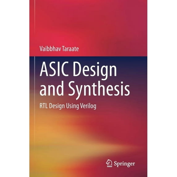 ASIC Design and Synthesis: Rtl Design Using Verilog, (Paperback)