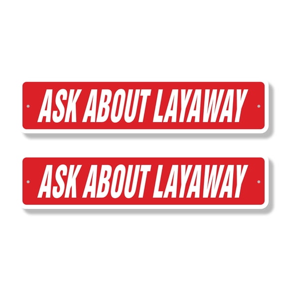 ASK ABOUT LAYAWAY Classic Street Sign (2 Pack) payment increaments method financing Road Sign | 4" X 18" Plastic Address Sign