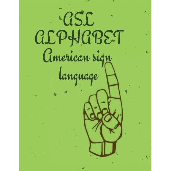 ASL Alphabet, (Paperback)