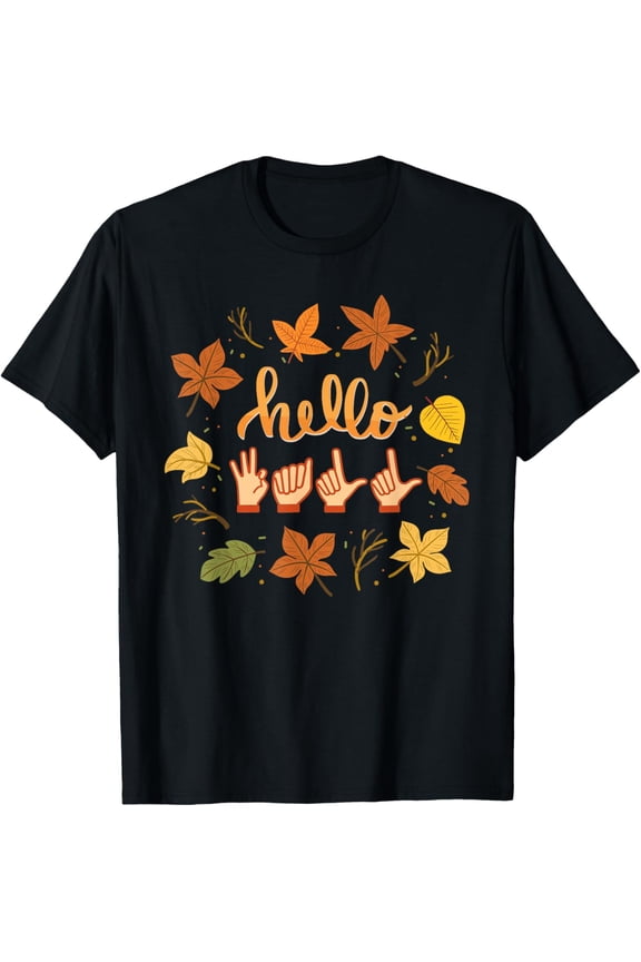 ASL (American Sign Language) Hello Fall Design T-Shirt men and women can wear,black,white,creative gift