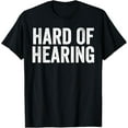 thumbnail image 1 of ASL Hearing Impaired Deaf - Hard Of Hearing T-Shirt, 1 of 4