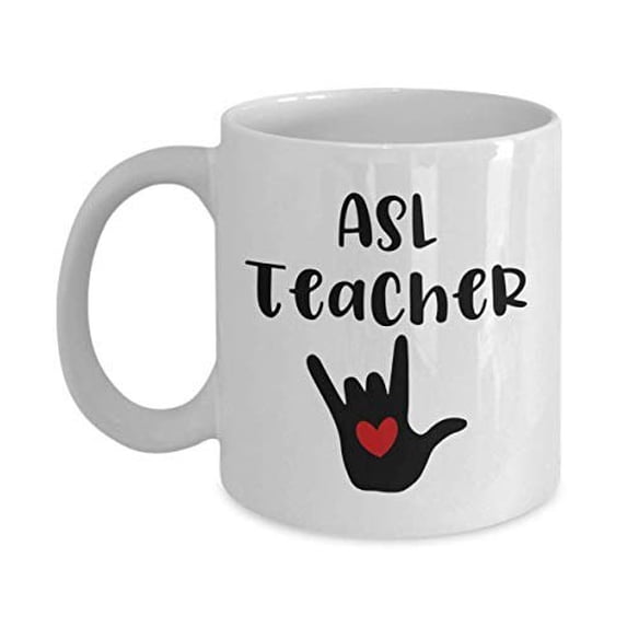 ASL Teacher Mug, Gifts for ASL Teacher