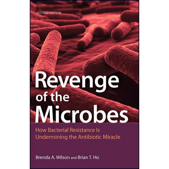 ASM Books Revenge of the Microbes: How Bacterial Resistance Is Undermining the Antibiotic Miracle, (Paperback)