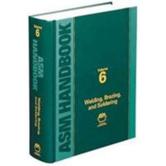 Pre-Owned ASM Handbook, Volume 6: Welding, Brazing, and Soldering (Hardcover) 0871703823 9780871703828