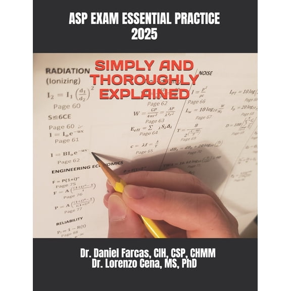 The Certified Occupational and Environme ASP Exam Essential Practice Simply and Thoroughly Explained, (Paperback)
