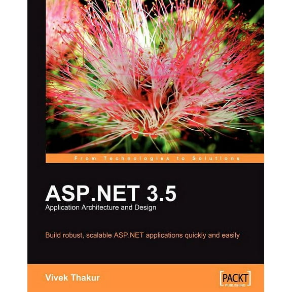 ASP.NET 3.5 Application Architecture and Design, (Paperback)