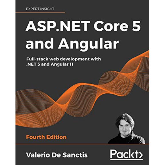 Pre-Owned ASP.NET Core 5 and Angular - Fourth Edition: Full-stack web development with .NET 5 and Angular 11 (Paperback)