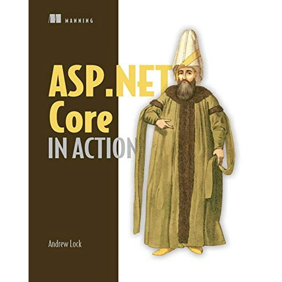 Pre-Owned ASP.NET Core in Action (Paperback) 1617294616 9781617294617