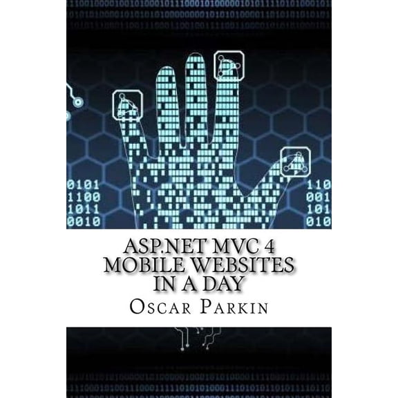 ASP.NET MVC 4 Mobile Websites In a Day (Paperback)