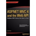 thumbnail image 1 of Pre-Owned ASP.NET MVC 4 and the Web API: Building a Rest Service from Start to Finish (Paperback) 1430249773 9781430249771, 1 of 1