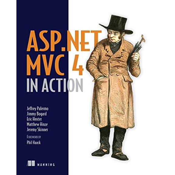 Pre-Owned ASP.NET MVC 4 in Action (Paperback) 1617290416 9781617290411