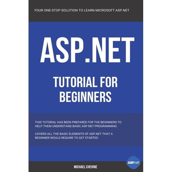 ASP.NET: Microsoft ASP.NET Tutorial for Beginners