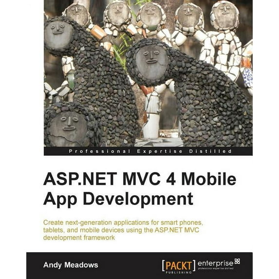 ASP.Net MVC 4 Mobile App Development, (Paperback)