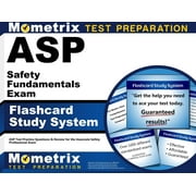 ASP Safety Fundamentals Exam Flashcard Study System ASP Test Practice Questions & Review for the Associate Safety Professional Exam Other