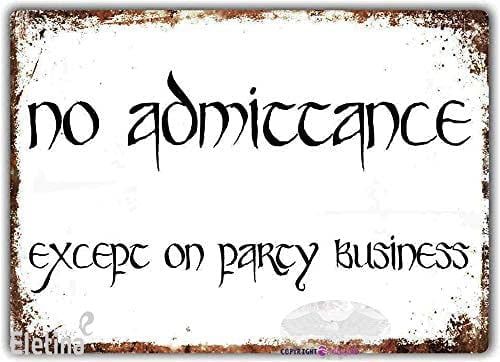 ASPORIC ELEtina Vintage Metal tin Sign No Admittance Except On Party ...