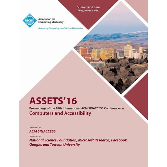 ASSETS 16 18th ACM SIGACCESS Conference on Computers and Accessibility (Paperback)