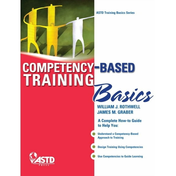ASTD Training Basics Competency-Based Training Basics, (Paperback)