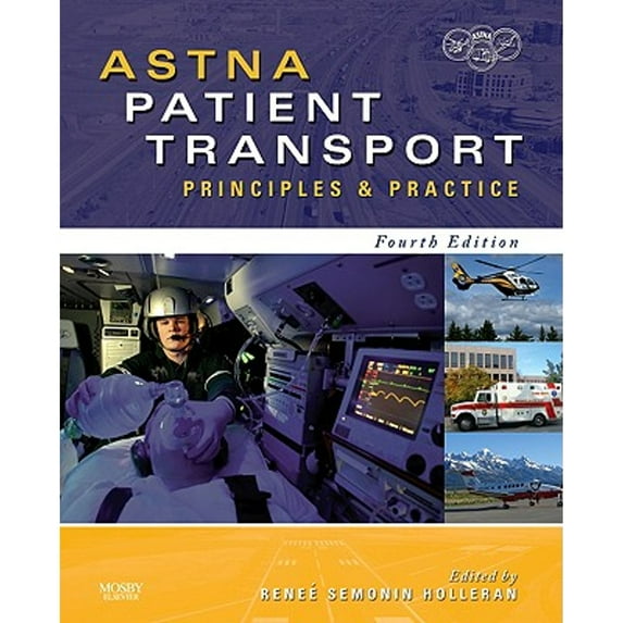Pre-Owned ASTNA Patient Transport: Principles and Practice (Hardcover) 0323057497 9780323057493