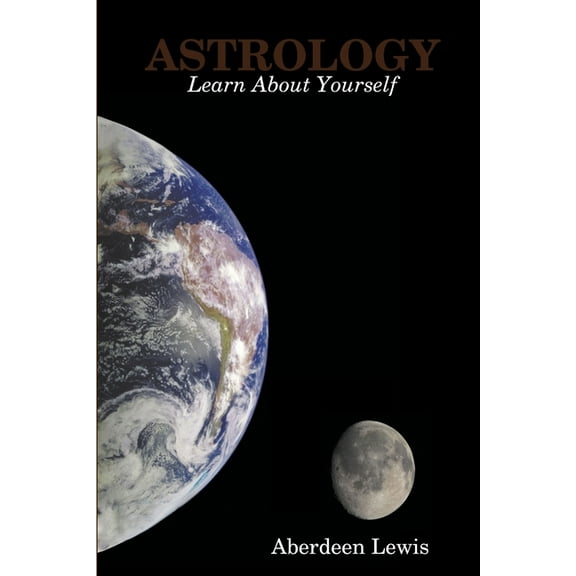 ASTROLOGY. Learn About Yourself, (Paperback)