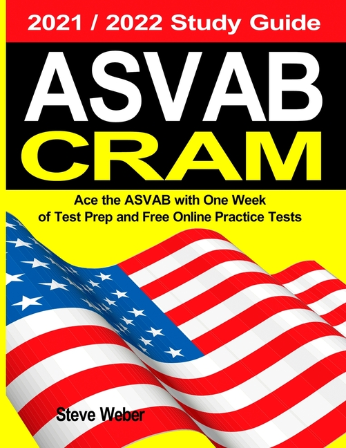 Asvab Week ASVAB Cram: Ace the ASVAB with One Week of Test Prep And Free Online ...