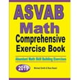 thumbnail image 1 of ASVAB Math Comprehensive Exercise Book: Abundant Math Skill Building Exercises, (Paperback), 1 of 1