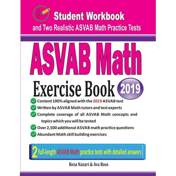 ASVAB Math Exercise Book: Student Workbook and Two Realistic ASVAB Math Tests, (Paperback)
