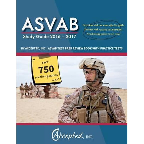 Pre-Owned ASVAB Study Guide 2016-2017 By Accepted, Inc.: ASVAB Test Prep Review Book with Practice Tests (Paperback) 1941743609 9781941743607