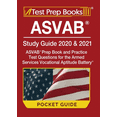 thumbnail image 1 of ASVAB Study Guide 2020 & 2021 Pocket Guide : ASVAB Prep Book and Practice Test Questions for the Armed Services Vocational Aptitude Battery [Includes Detailed Answer Explanations] (Paperback), 1 of 1