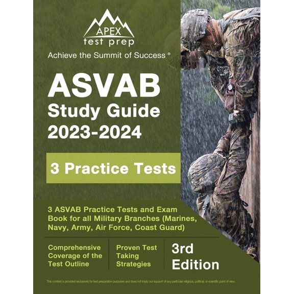 ASVAB Study Guide 2023-2024: 3 ASVAB Practice Tests and Exam Prep Book for All Military Branches (Marines, Navy, Army, A, (Paperback)