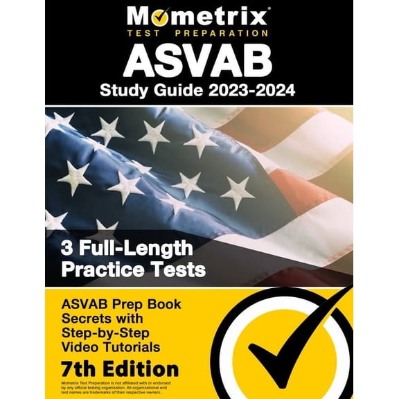 Pre-Owned ASVAB Study Guide 2023-2024 - 3 Full-Length Practice Tests, ASVAB Prep Book Secrets with Step-by-Step Video Tutorials: [7th Edition]
