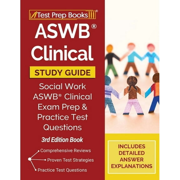 ASWB Clinical Study Guide: Social Work ASWB Clinical Exam Prep and Practice Test Questions [3rd Edition Book] (Paperback)