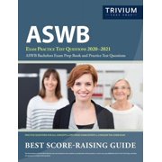 أسئلة اختبار التدريب لامتحان ASWB 2020-2021 كتاب التحضير لامتحان البكالوريوس ASWB وأسئلة اختبار التدريب، غلاف ورقي