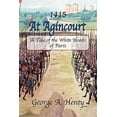 thumbnail image 1 of AT AGINCOURT: A Tale of the White Hoods of Paris, 1 of 1