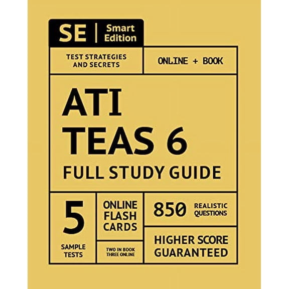 Pre-Owned ATI TEAS 6 Full Study Guide: TEAS 6 Study Manual, 5 Full Length Practice Tests, 850 Realistic Questions, Online Flashcards Second Edition Paperback