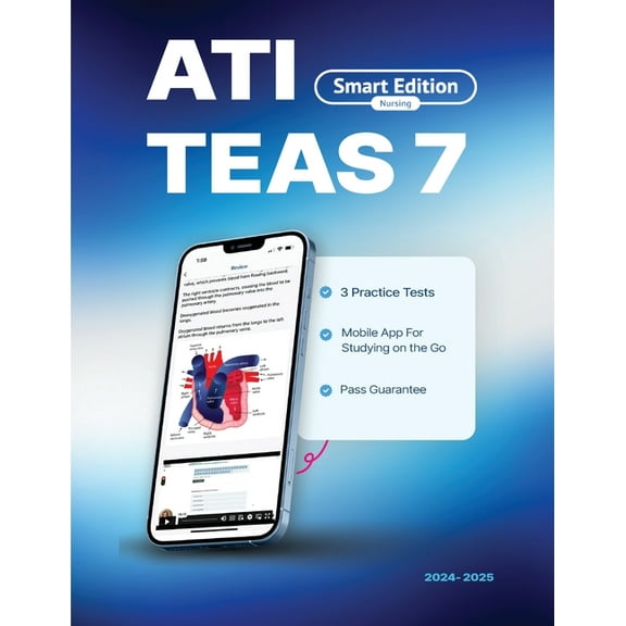 ATI TEAS 7 Study Guide: Smart Edition Academy TEAS 7 Prep Book with 3 Online Practice Tests, (Paperback)