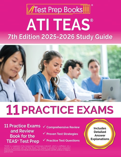 ATI TEAS 7th Edition 2025-2026 Study Guide: 11 Practice Exams and Review Book for the TEAS Test Prep [Includes Detailed , (Paperback)