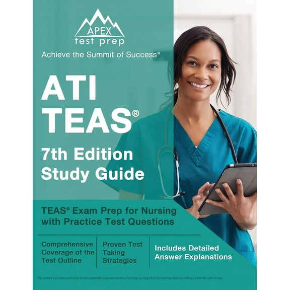 ATI TEAS 7th Edition Study Guide: TEAS Exam Prep for Nursing with Practice Test Questions [Includes Detailed Answer Explanations] (Paperback)