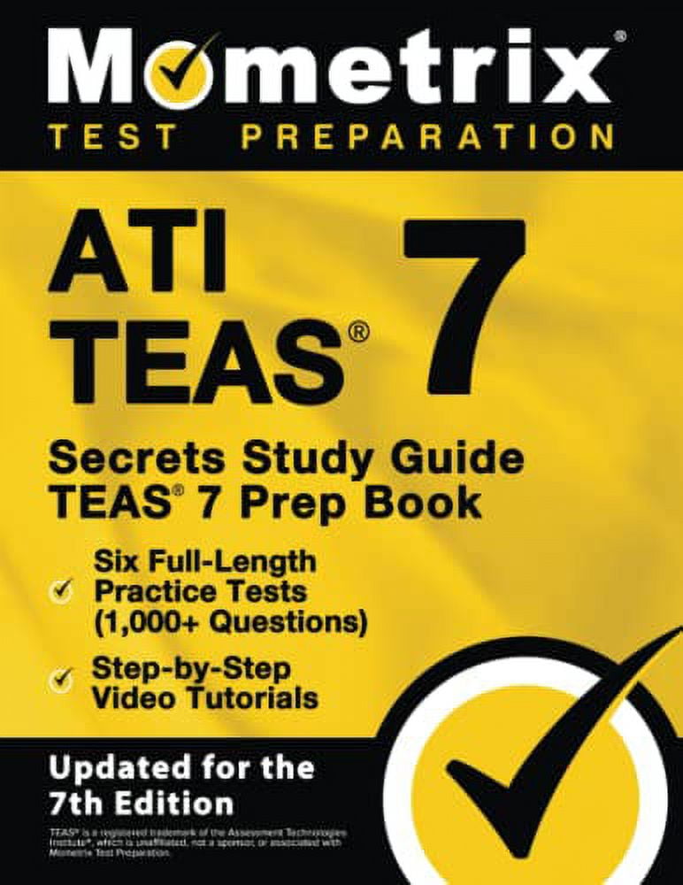 Pre-Owned ATI TEAS Secrets Study Guide: TEAS 7 Prep Book, Six Full-Length Practice Tests (1,000+ Questions), Step-by-Step Video Tutorials: [Updated for the 7th Edition] Paperback