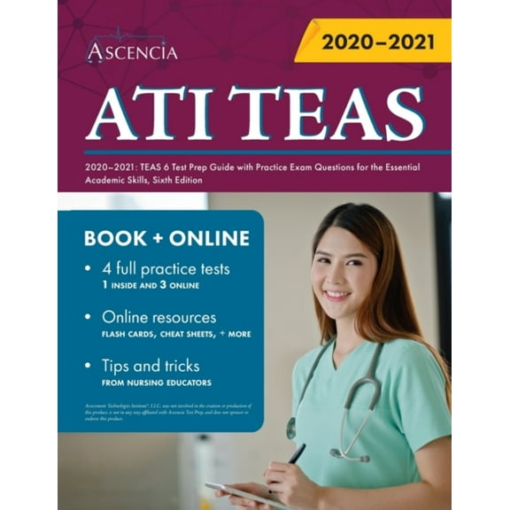 Pre-Owned ATI TEAS Study Manual 2020-2021 : TEAS 6 Test Prep Guide with Practice Exam Questions for the Essential Academic Skills, Sixth Edition (Paperback) 9781635307719