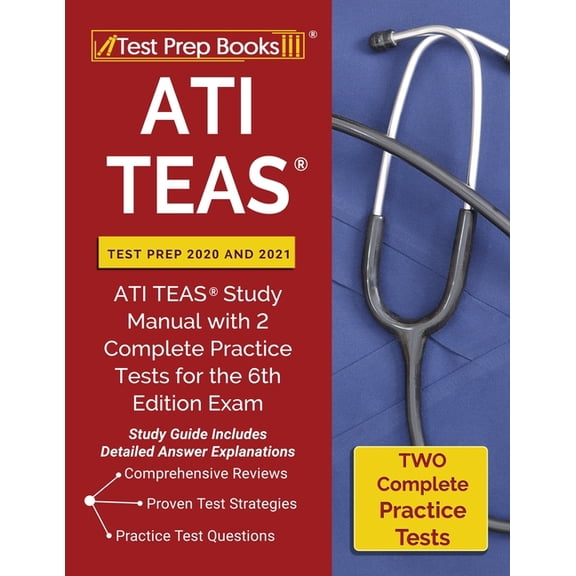 Pre-Owned ATI TEAS Test Prep 2020 and 2021: ATI TEAS Study Manual with 2 Complete Practice Tests for the 6th Edition Exam [Study Guide Includes Detailed Answer Explanations] (Other)
