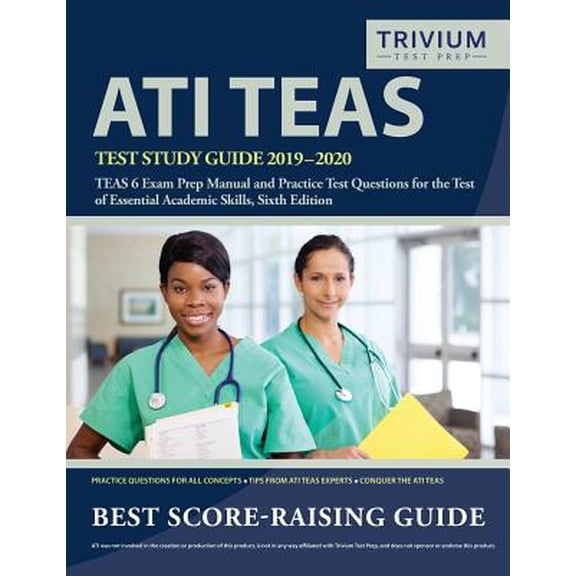 Pre-Owned ATI TEAS Test Study Guide 2019-2020: TEAS 6 Exam Prep Manual and Practice Test Questions for the Test of Essential Academic Skills, Sixth Edition Paperback