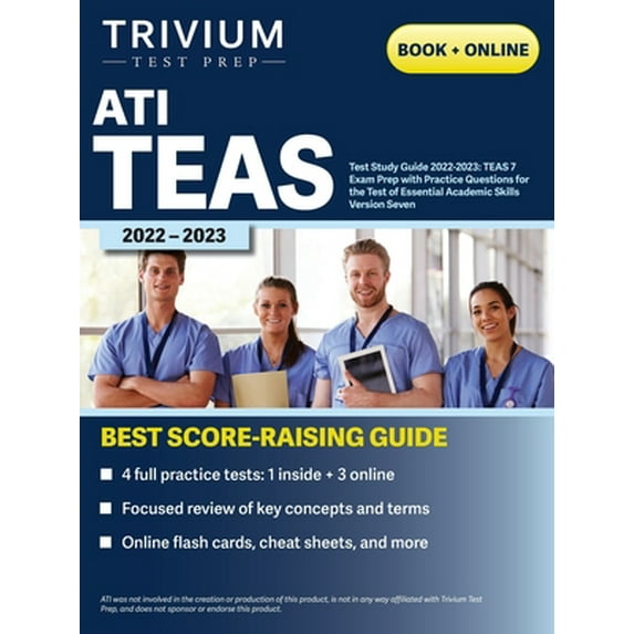 Pre-Owned ATI TEAS Test Study Guide 2022-2023: Comprehensive Review Manual, Practice Exam Questions, and Detailed Answers for the Test of Essential Academic Ski (Paperback) 1637980833 9781637980835
