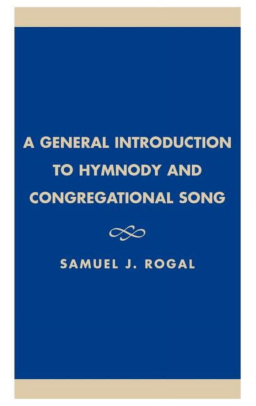 ATLA Monograph General Introduction to Hymnody and Congregational Song, Book 26, (Hardcover)