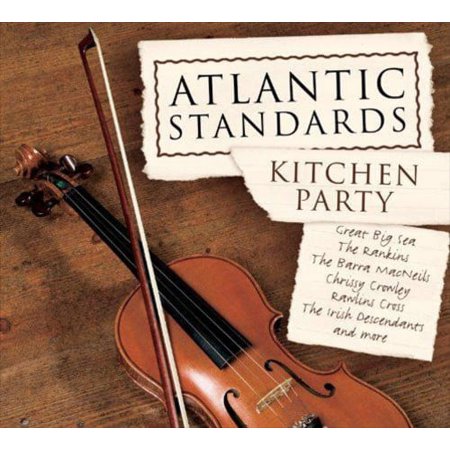 ATLANTIC STANDARDS: KITCHEN PARTY