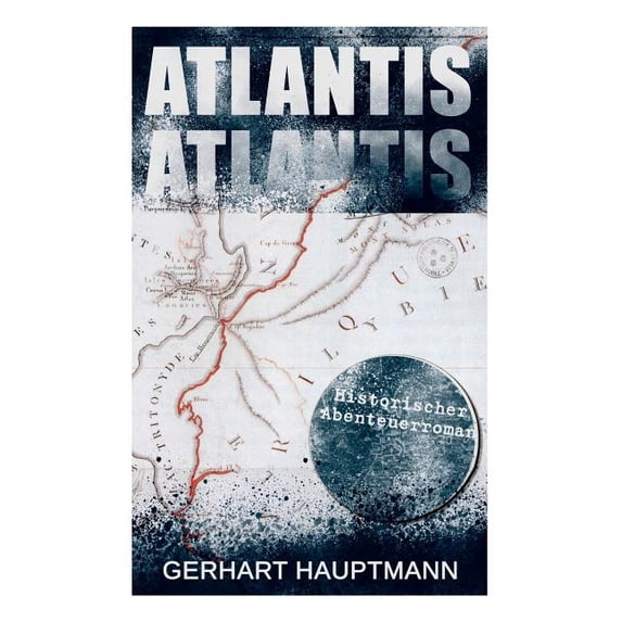 ATLANTIS (Historischer Abenteuerroman): Dystopie Klassiker, (Paperback)