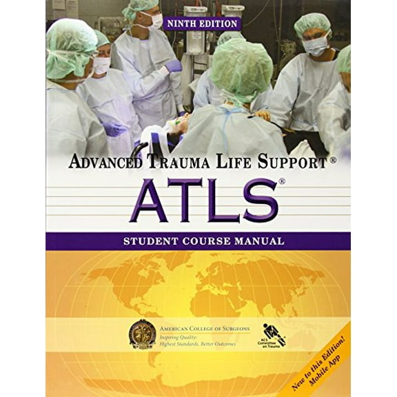 Pre-Owned ATLS Student Course Manual: Advanced Trauma Life Support (Paperback) 1880696029 9781880696026