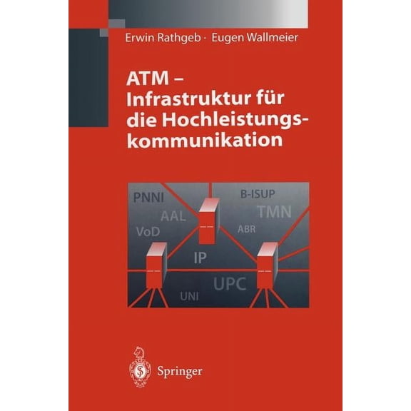 ATM - Infrastruktur FÃ¼r Die Hochleistungskommunikation, (Paperback)