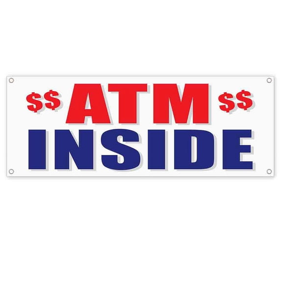 ATM Inside 13 oz Vinyl Banner With Metal Grommets